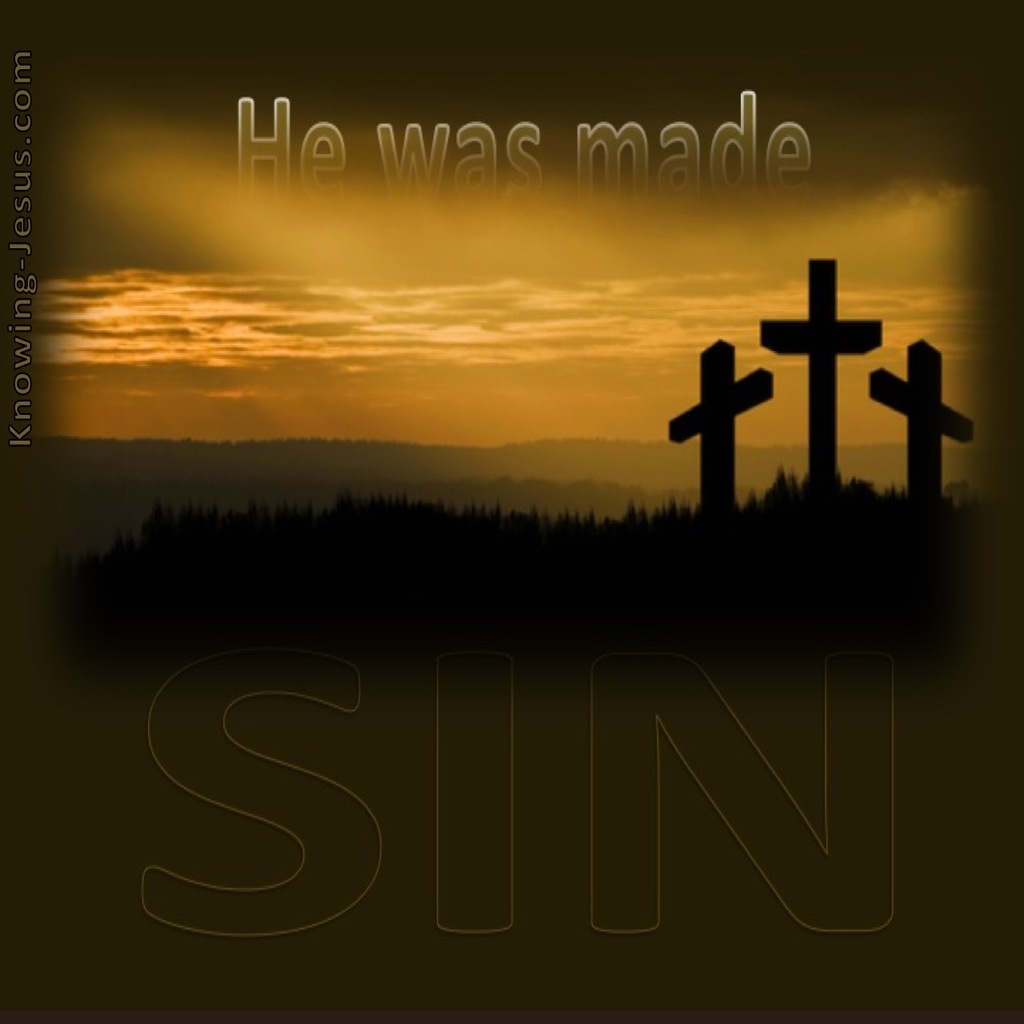 2 Corinthians 5:21 He Was Made Sin For Us (brown)
